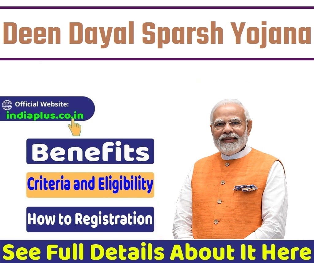 Deen Dayal Sparsh Yojana Online Registration