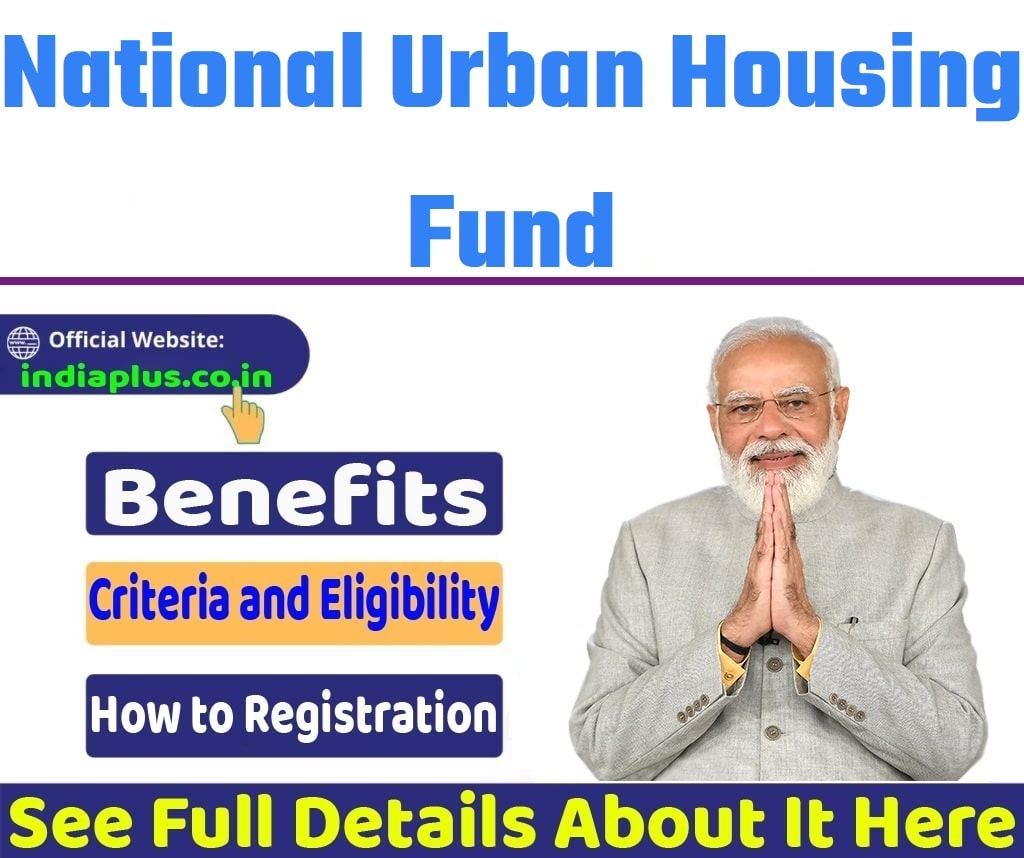 National Urban Housing Fund Scheme Online Registration