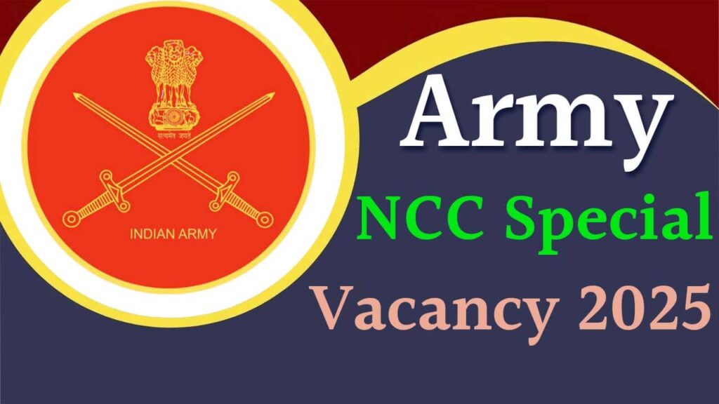 Army NCC Special Vacancy 2025 iNDIAPLUS